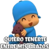 QUIERO TENERTE
ENTRE MIS BRAZOS