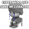 ESPERANDO QUE
SANE MI CORAZON