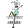 Pendejo me
espantas