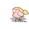 Toxic But Yours