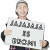 JAJAJAJA
ES
BROMII
@josejuanir98