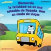 Gusanito
OIO Buan.com
Recuerda
la felicidad no es una
estación de llegada, sino
un modo de viajar.
COwco
www.gusanito.com