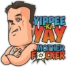 TO
VIPPEE
YAY
MOTHER
FCKER