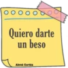 O o O o O o o Quiero darte un beso Ainné Cortés