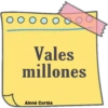 O o O o O o o Vales millones Ainné Cortés