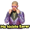 Me hiciste llorar