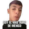 @edhumw
SOY EL MÁS DURO
DE MEXICO