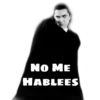 NO ME
HABLEES
