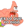 ES LO QUE YO DIGO