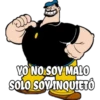 YO NO SOY MALO
SOLO SOY INQUIETO