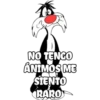 D
NO TENGO
ÁNIMOS ME
SIENTO
RARO