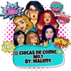 ONGE
LOL
POPSI
SEINACK!
COPER
WOW
CHICAS DE COMIC
NO.1
BY: MALENY