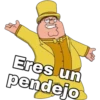 Eres un
pendejo