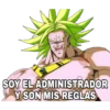 SOY EL ADMINISTRADOR
Y SON MIS REGLAS