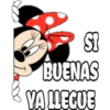 St
BUENAS
YA LLEGUE