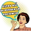 ESTOY ASÍ
DE PERDER LA
PACIENCIA
Maleny
0
(₂