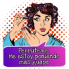 MENE
Maleny
Permiteme,
Me estoy poniendo
más guapa