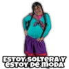 ESTOY SOLTERAY
ESTOY DE MODA