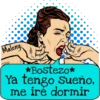 Maleny
D
*Bostezo*
Ya tengo Sueño,
me iré dormir
