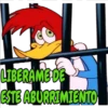 L
LIBERAME DE
ESTE ABURRIMIENTO