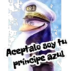 Aceptalo soy tu
príncipe azul
