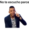 No te escucho parce