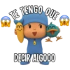 TE TENGO QUE
DECIR ALGOOO