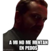 A MI NO ME MENTAN
EN PEDOS
@raffadilaz