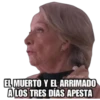 @raffadilaz
EL MUERTO Y EL ARRIMADO
A LOS TRES DÍAS APESTA