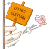 DO NOT
DISTURB
!!!
cokki