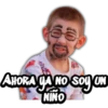 AHORA CA NO
soy aN
NINO