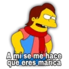 A mí se me hace que eres marica
