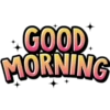 GOOD
MORNING
