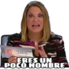 CASO CERRADO
ERES UN
POCO HOMBRE