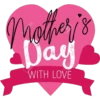 Mother
Day
WITH LOVE