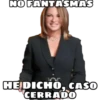 NO FANTAŞMAS
HEDICHO, CASO
CERRADO