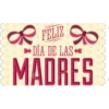 FELIZ
DIA DE LAS «
MADRES
oime