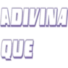 ADIVINA
QUE