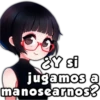 Y si
jugamos a
manosearnos?