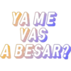 YA ME
VAS
A BESAR?
