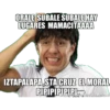 ORALE SUBALE SUBALE HAY
LUGARES MAMACITAAAA
Wen
IZTAPALAPA,STA CRUZ EL MORAL
PIPÍPIPIPIPI.
Jagencreada en Benerador Memes.c