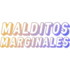MALDITOS
MARGINALES