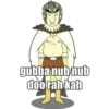 gubba nub nub
doorah kah
