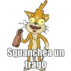 Squanchea un
trago