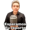 Esperamos
Tu reporte