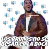 UITY
圈
BASLE
hadderbonilla
SEXI
LOS PRIMOS no se
BESAn en LA BOCA
