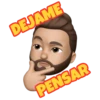 DEJAME
PENSAR