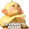 YO VIENDO TU
MALDAD