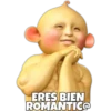 ERES BIEN
ROMANTICO