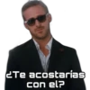 ETe acostarias
COn el?